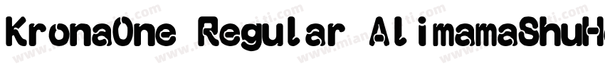 KronaOne Regular AlimamaShuHeiTi字体转换